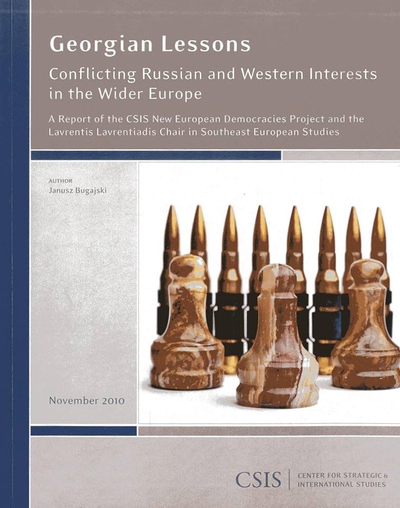 Janusz Bugajski Georgian Lessons Conflicting Russian and Western Interests in the Wider Europe