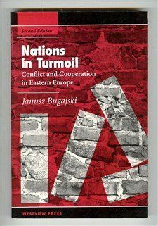 Nations In Turmoil Conflict And Cooperation In Eastern Europe