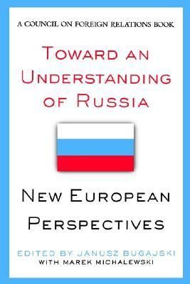 Toward an Understand of Russia New European Perspectives
